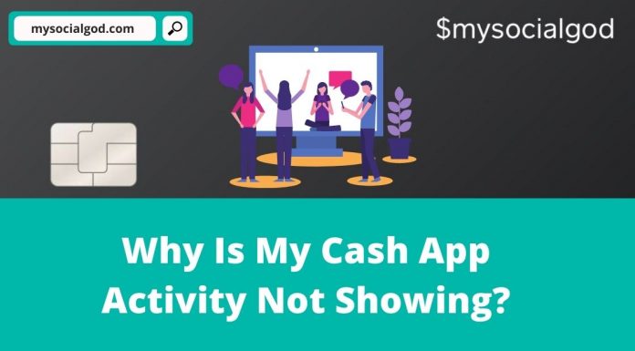 Why Is My Cash App Activity Not Showing?